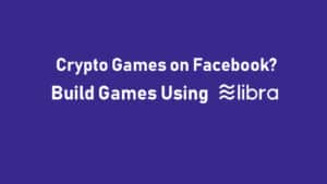 blockchain games on libra and facebook