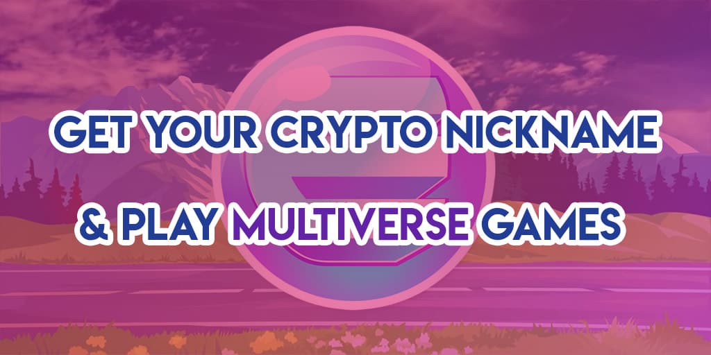 Play multiverse games enjin nickname