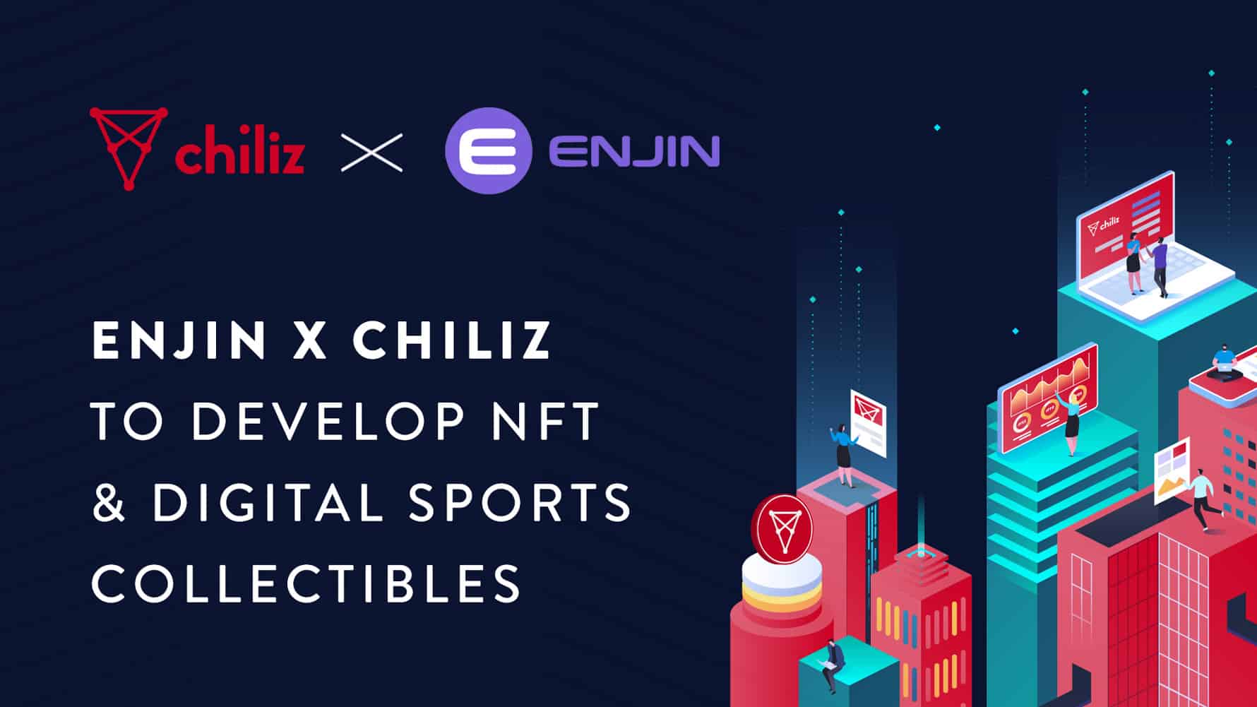 enjin chiliz partnership Chilliz, a fan engagement-focused project announced a collaboration with the gaming cryptocurrency Enjin Coin. Starting with Socios.com, Chilliz will use Enjin's blockchain development platform to create branded collectibles for world-known sports and entertainment industry partners. Noteworthy, Juventus, Paris Saint-Germain, Atlético de Madrid and Dota 2 champions OG are among them.