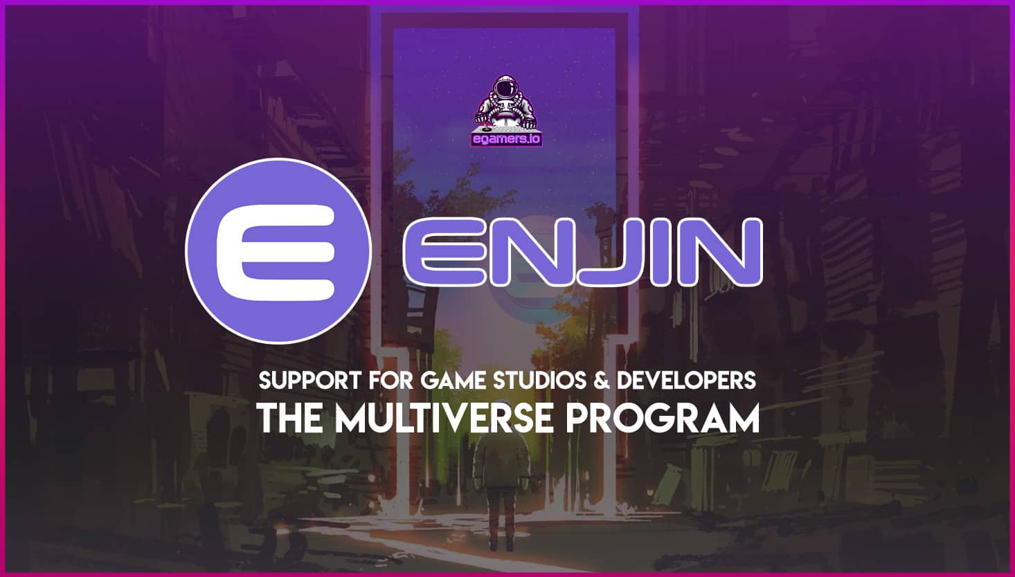 The Multiverse Program by Enjin