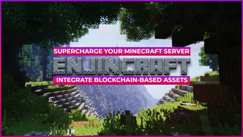 Minecraft Enjincraft server supercharge it using enjin blockchain