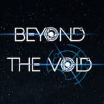 Beyond The Void