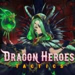 Dragon Heroes Tactics