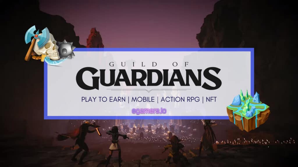Guild of Guardians Play to earn NFT Game.