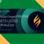Vulcan Forged PYR Gets listed on KuCoin
