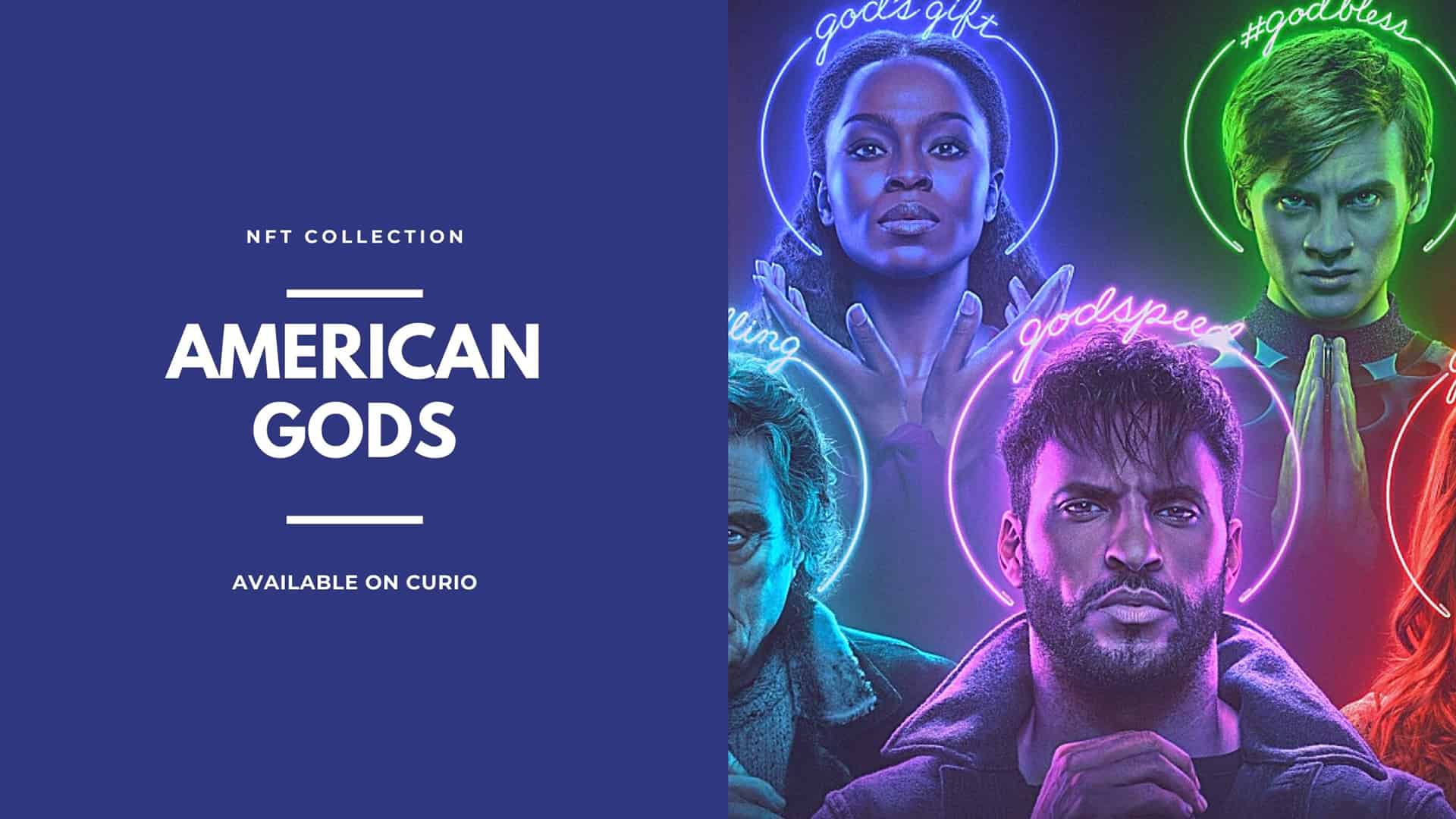 american gods side Curio - a platform for the entertainment and arts sector that connects fans with their favorite TV shows and characters through authentic digital collectibles - has launched American Gods: Motel America, the second collection of officially licensed NFTs for season 2 of the American Gods TV series.