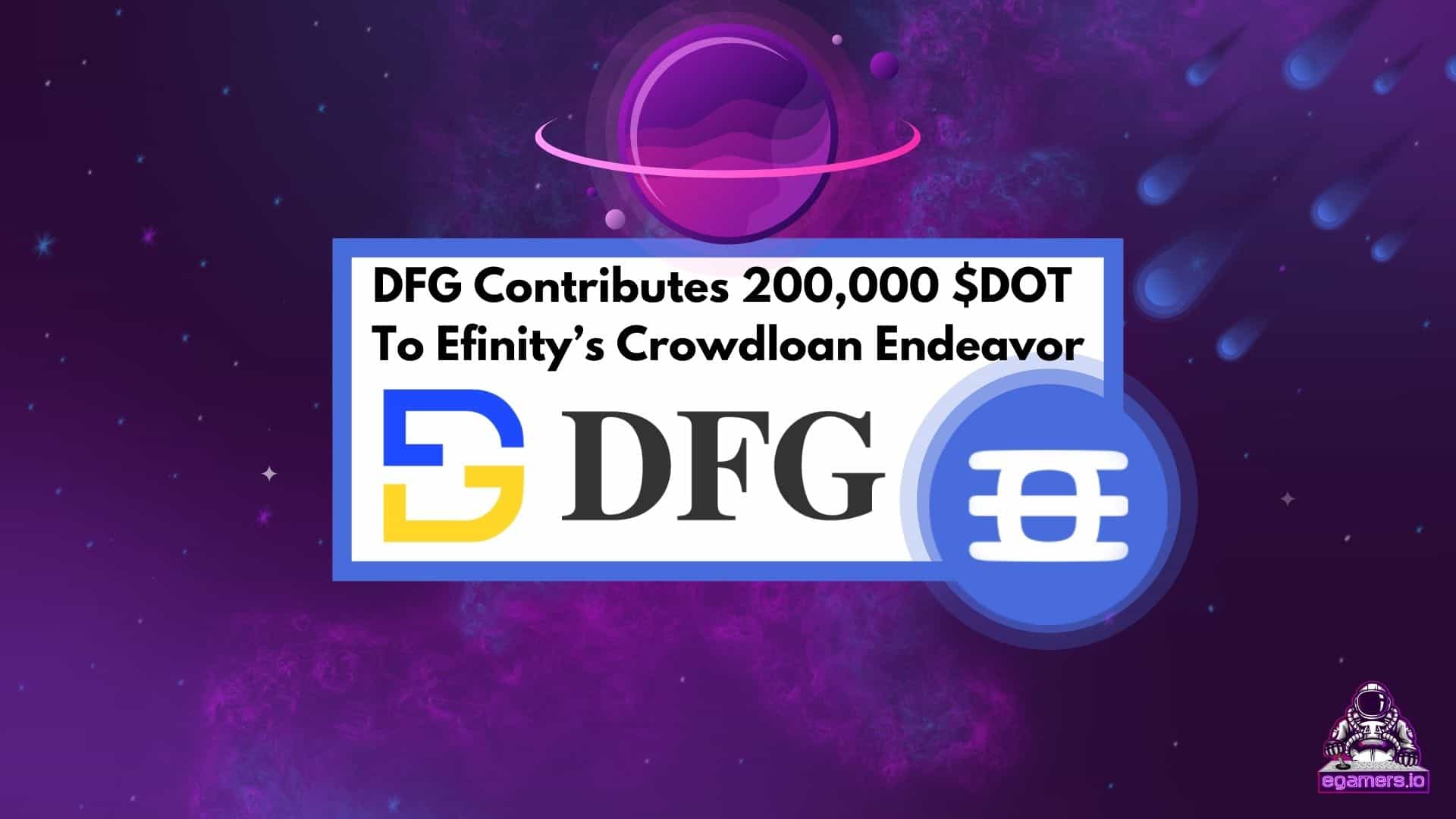 DFG Contributes 200k DOT to enjin efinity crowdloan