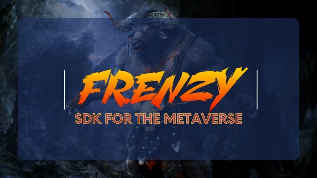 Frenzy SDK: An SDK for the Metaverse