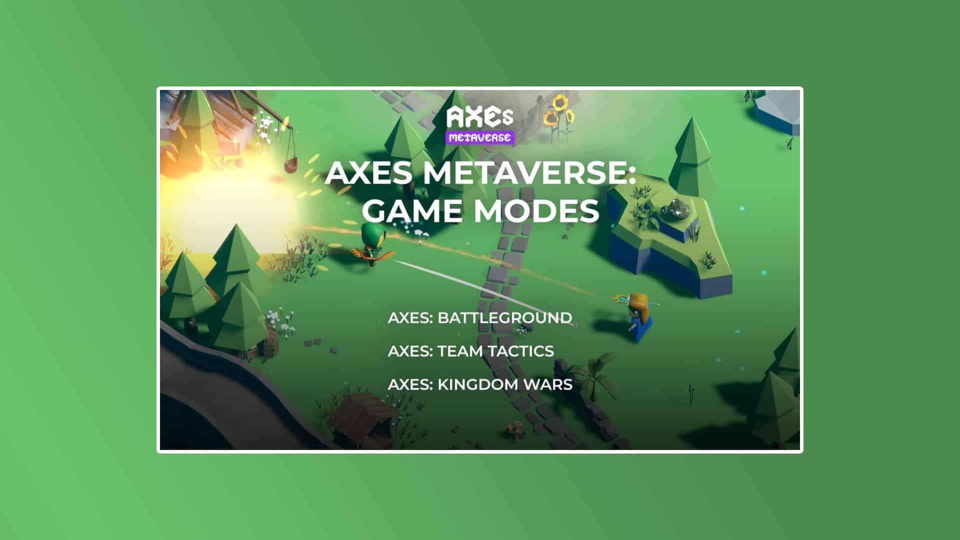 Axes Metaverse New Game Modes