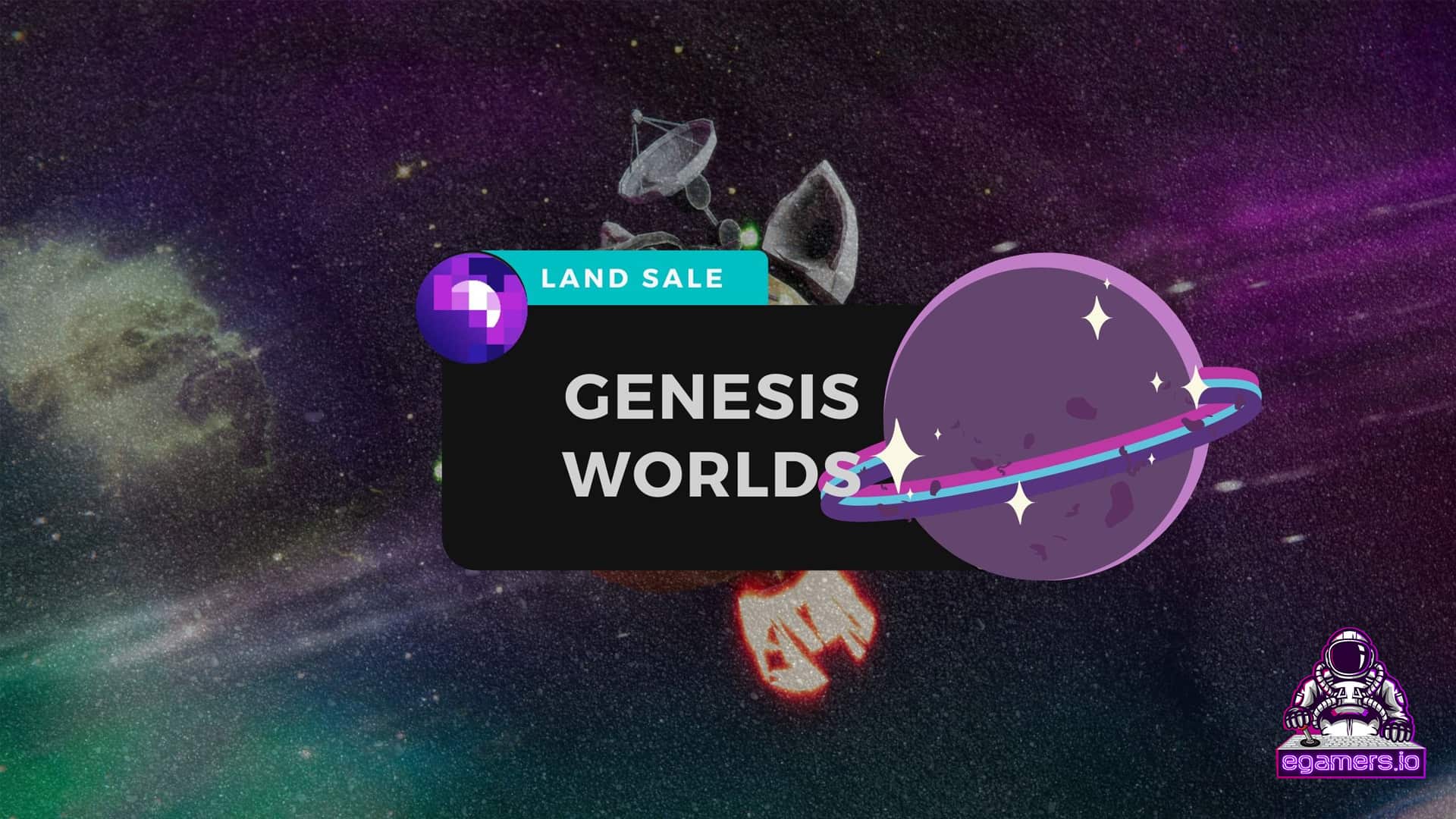 Genesis Worlds XOTH Planet Metaverse Land Sale Starts Tomorrow