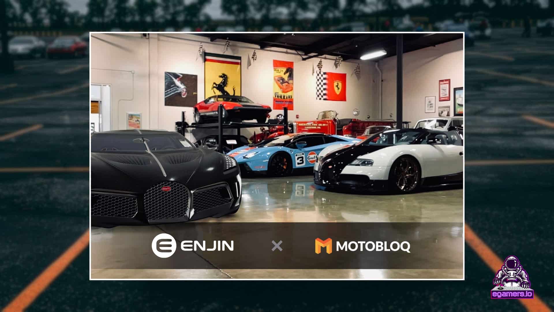 motobloq enjin MotoBloq is a marketplace for digital vehicle collectibles where you can collect and show-off the garage of your dreams using augmented reality (AR) has joined the Enjin ecosystem.