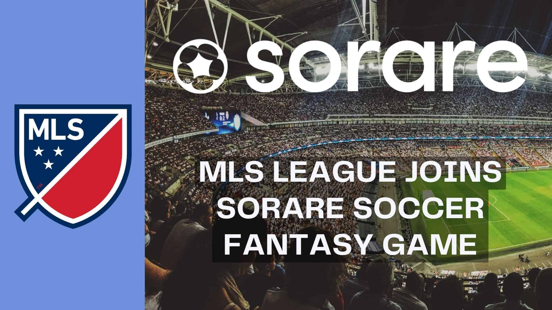 MLS League Joins Sorare Soccer Fantasy Game