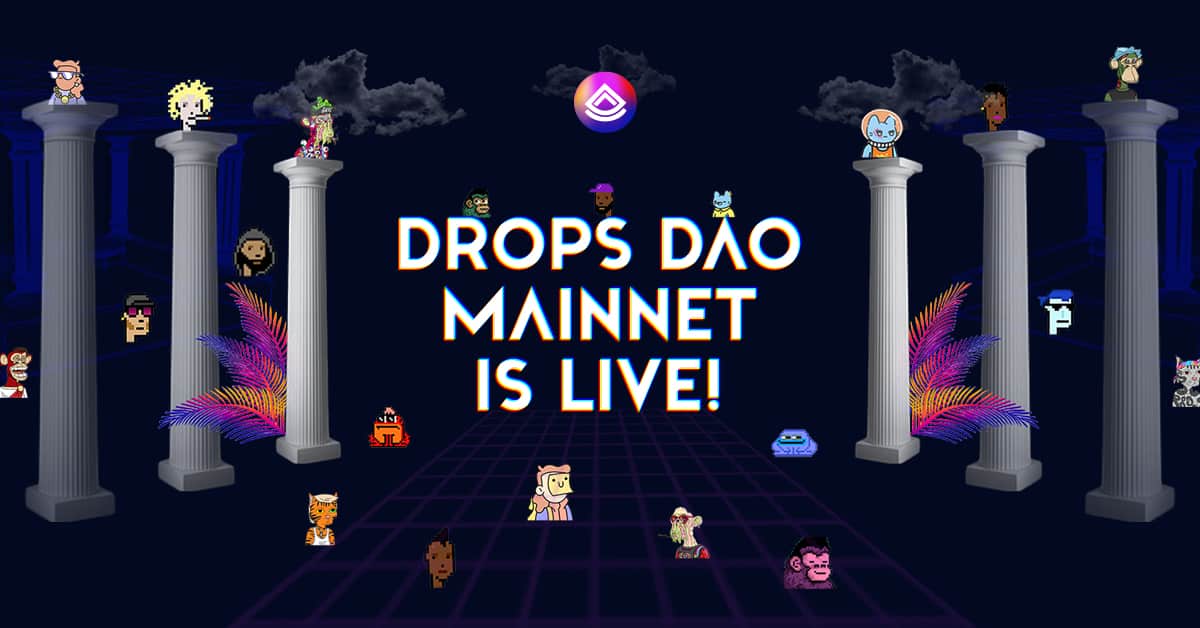 image Vilnius, Lithuania (May 4th, 2022): Drops, the DAO providing loans for NFT and DeFi assets, is excited to announce its Mainnet launch. Transitioning to a live network enables users and community members to interact with everything the Drops DAO ecosystem provides. 