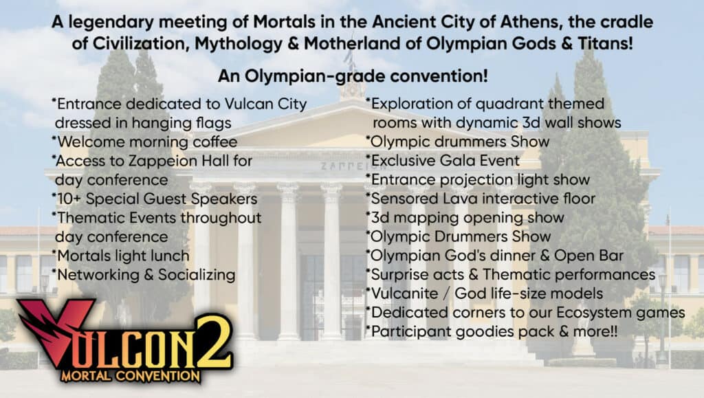 vulcon 2 detailes Get Ready For VulCon 2.0 Conference In Athens, Greece, surrounded by the Ancient mesmerizing views of the Acropolis and mythical remains of temples dedicated to the old gods. 