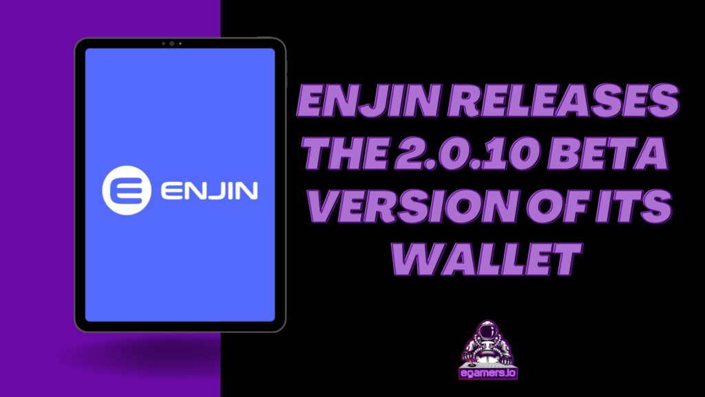 Enjin Updates It's Wallet & Publishes It For Beta Testing