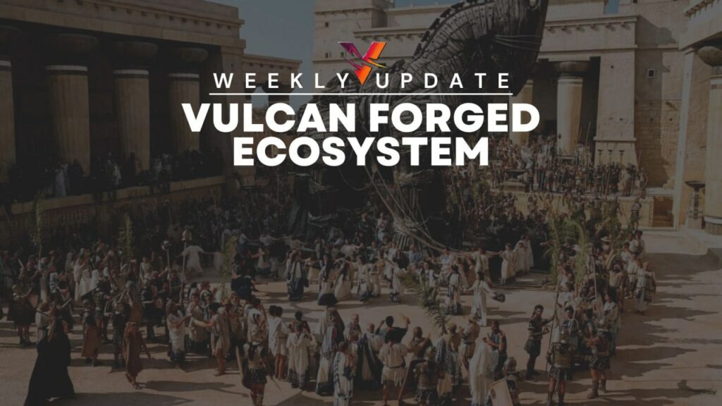 What is coming to Vulcan Forged ecosystem this week?