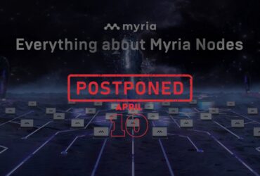 Myria Public Node Sale Postponed for April 10th