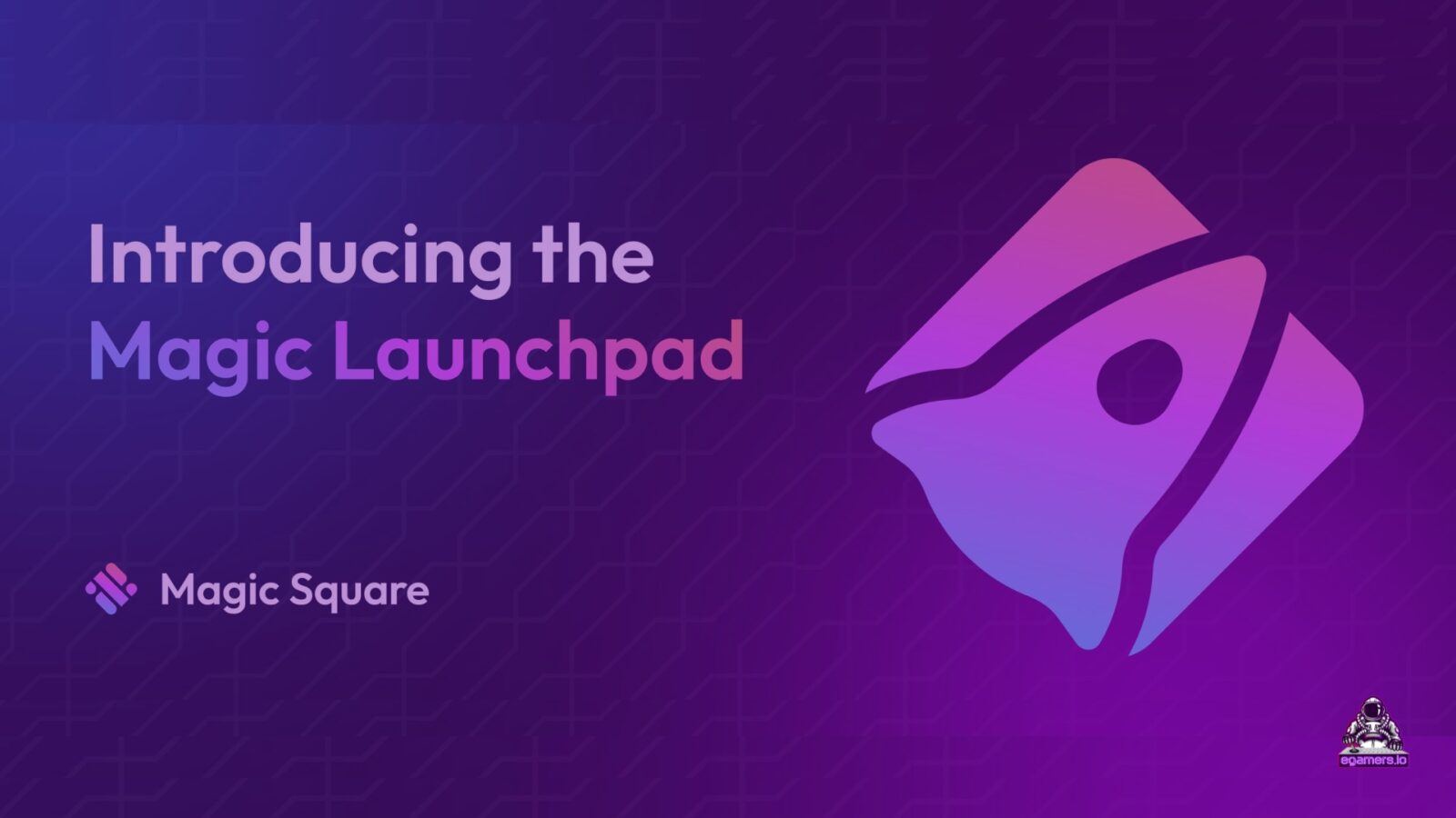 Magic Square Introduces Magic Launchpad to Boost Fundraising and Community Engagement