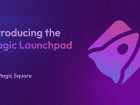 Magic Square Introduces Magic Launchpad to Boost Fundraising and Community Engagement
