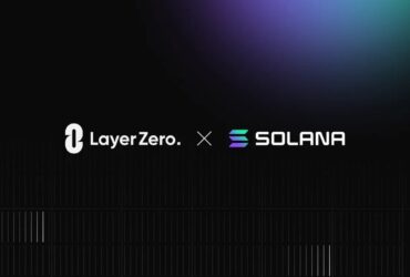 LayerZero Expands Its Network by Integrating Solana for Enhanced Cross-Chain Interactions