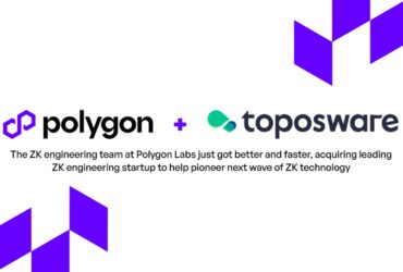 Polygon Strengthens Zero-Knowledge Tech - Acquiring Toposware 