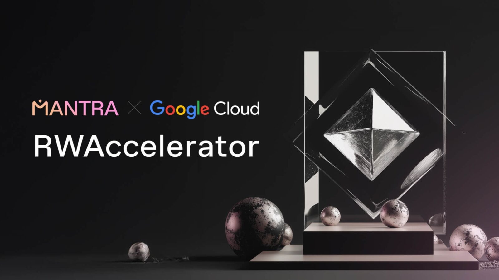 mantra google cloyd rwa MANTRA, a blockchain network that tokenizes real-world assets (RWAs), has launched RWAccelerator, a startup support program.