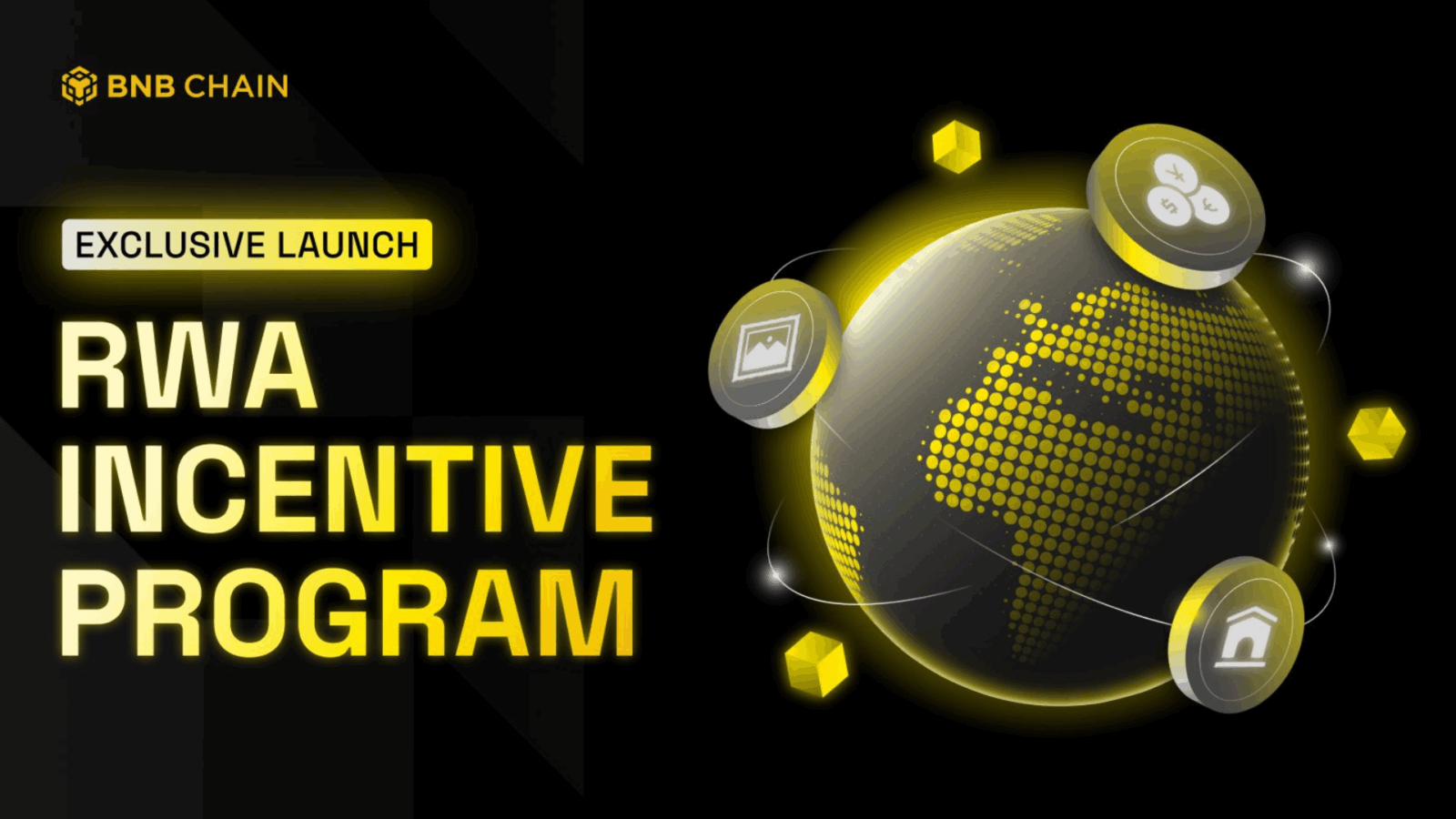 bnb rwa BNB Chain has announced a new initiative aimed at attracting Real-World Asset (RWA) projects to its network.