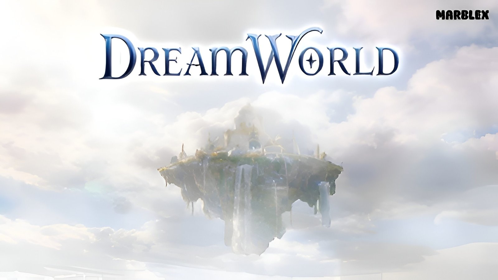 "DreamWorld Sandbox MMO Debuts on Steam Early Access Featuring New MARBLEX Partnership"