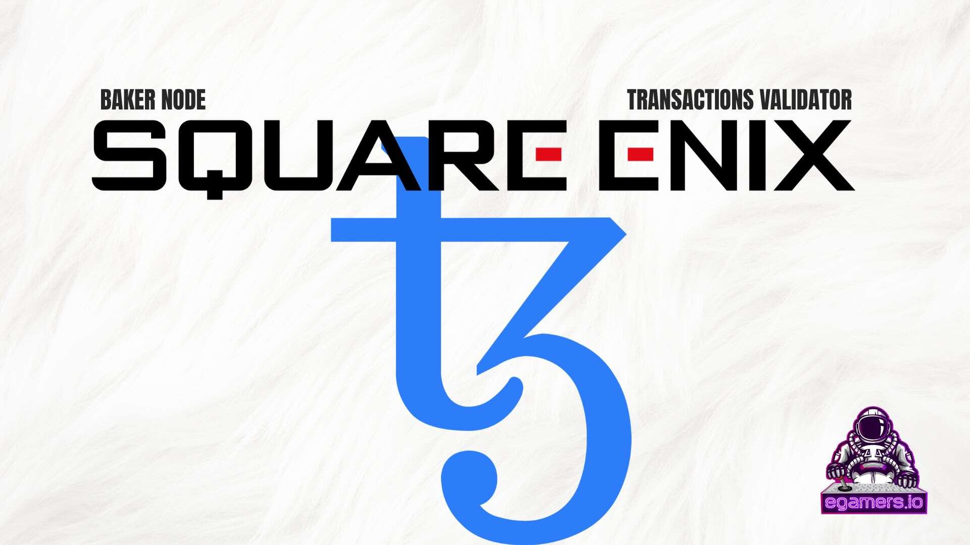 Square Enix Joins Tezos Blockchain As Validator, Signaling A Deeper Commitment To Web3 Gaming – EGamers.io – P2E NFT Games Portal