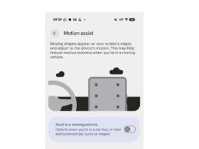 androids motion assist dots actually stop car sickness hands on A new Android feature now reaching users has been shown to cut down on motion sickness — sometimes wiping it out entirely — when you're staring at a phone in a moving car. Google calls it Motion Assist, and the resemblance to Apple's Motion Cues, which debuted in 2024, is close enough that nobody inside Google is bothering to deny it.