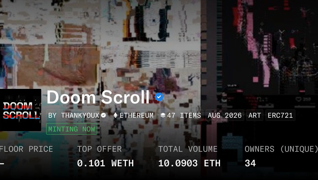 thankyoux puts 256 one of one doom scroll videos on opensea for 481 85 In Brief: